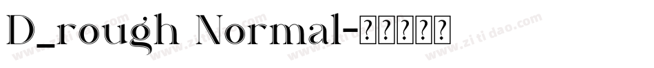 D_rough Normal字体转换